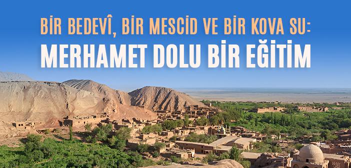 Peygamberimizin Eğitim Metodu: “Kolaylaştırınız, Zorlaştırmayınız!”
