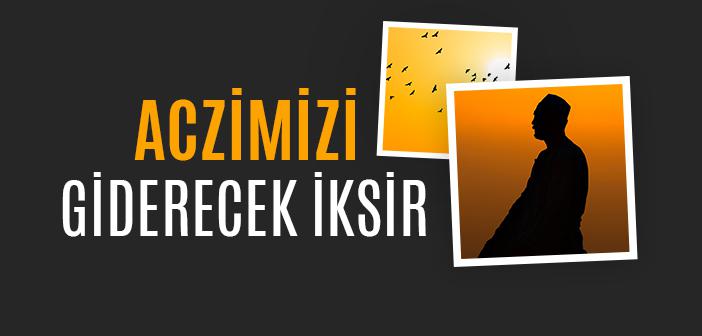 Acziyetten Nasıl Kurtuluruz?