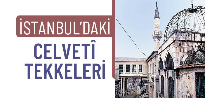 İstanbul’daki Celvetî Tekkeleri