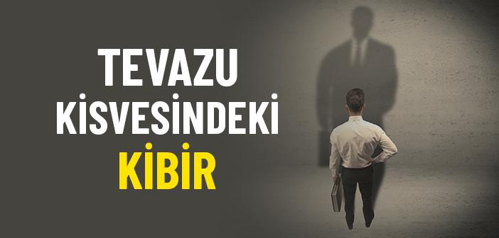 Gerçek Tevâzû, Riyâkâr Alçak Gönüllülükten Nasıl Ayırt Edilir?