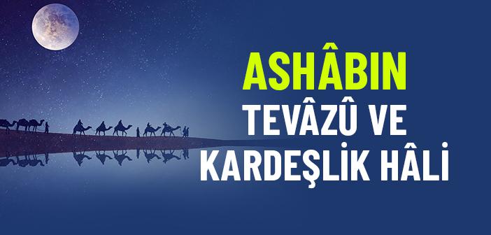 Nebevî Terbiye Sahâbeye Nasıl Bir Tevâzû Ahlâkı Kazandırdı?