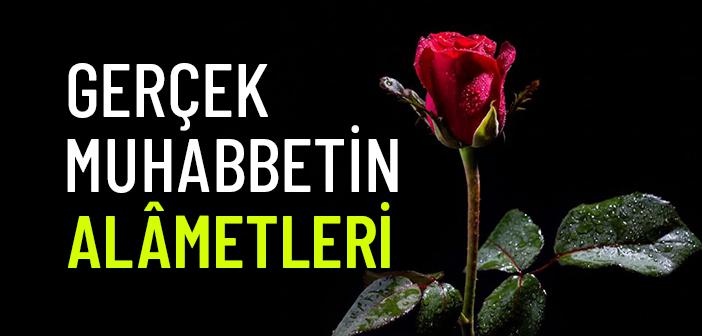 Allah ve Rasûlü’nü Sevmenin Alâmeti Nedir?
