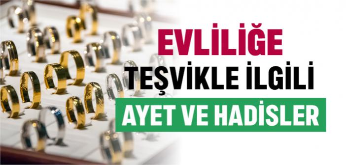 Evliliğe Teşvik ile İlgili Ayet ve Hadisler
