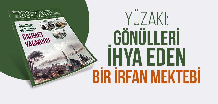Osman Nûri Topbaş Hocaefendi’den Yüzakı Hakkında Değerli Görüşler