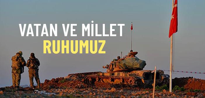 Vatan ve Millet Ruhumuz