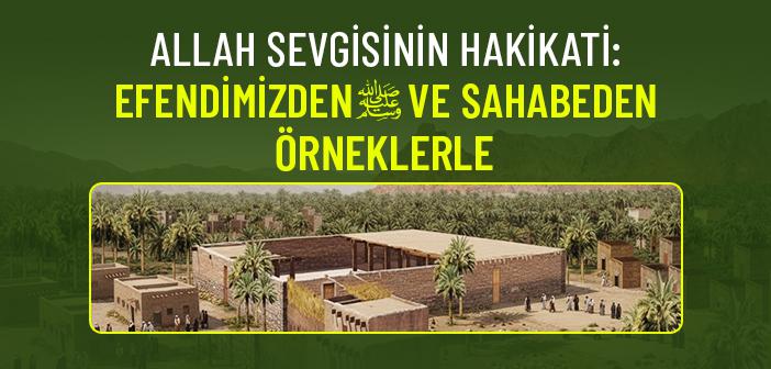 Allah’a Muhabbet (Muhabbetullah) İle İlgili Örnekler
