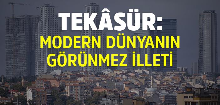 Bitmeyen Açlık: Tekâsür Bizi Nereye Sürüklüyor?