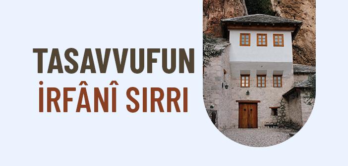 Hak Dostlarının Sözündeki Hikmet