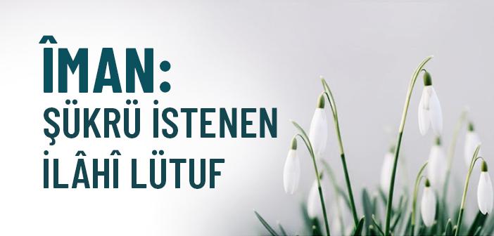 Îman Nîmetinin Bedeli Nedir?