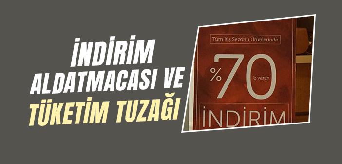 İndirim Aldatmacası ve Tüketim Tuzağı