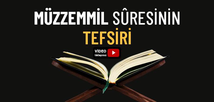 Müzzemmil Suresinin Tefsiri