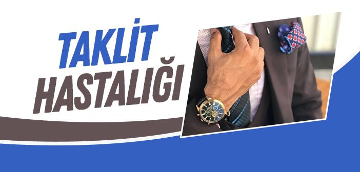 Taklit Hastalığı