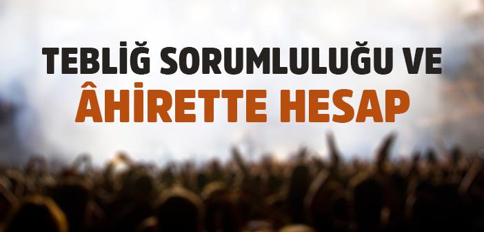 Tebliğ Sorumluluğu Neden Her Müminin Üzerindedir?