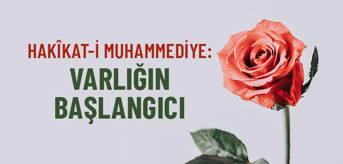 Hakîkat-i Muhammediye: Varlığın Başlangıcı