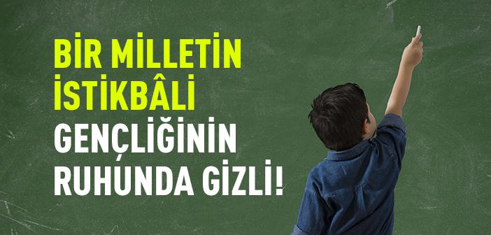 Tarihler Şahittir: İstikbâl Gençliğin Rûhundadır