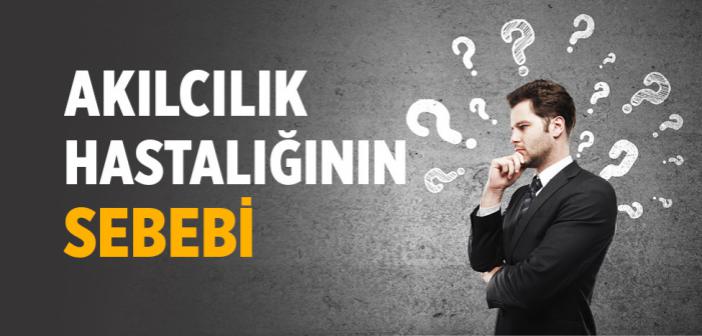 Bu Kadar Şiddetli Akılcılığın Sebebi Nedir?