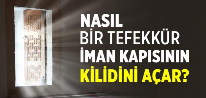 İmanın Anahtarı Olan Tefekkür