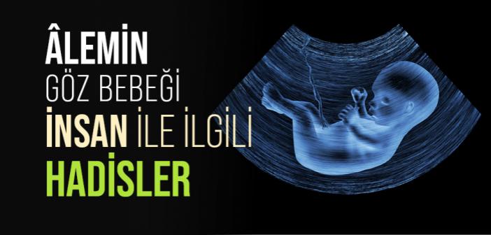 İnsan İle İlgili Kısa Hadisler
