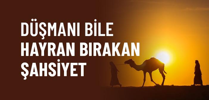 Düşmanın Bile İtimat Ettiği Bir Kimlik: Mü'min Şahsiyeti