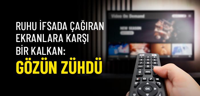Gözün Zühdü: Modern Çağın En Zorlu Ahlak Mücadelesi