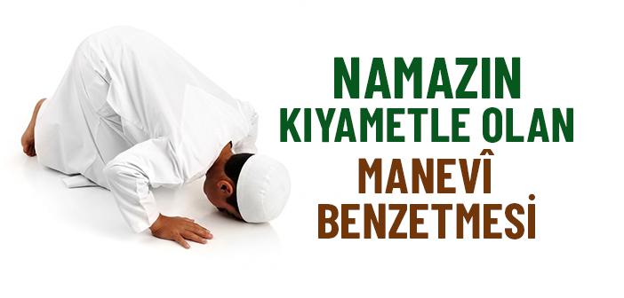 Hz. Mevlana Namazı Neden Kıyamete Benzetir?