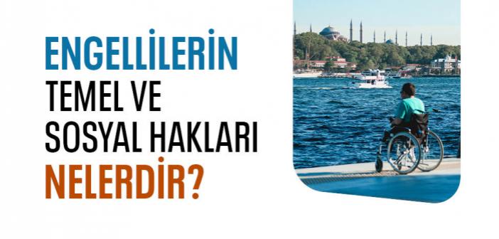 Engellilerin Temel Hakları Nelerdir?