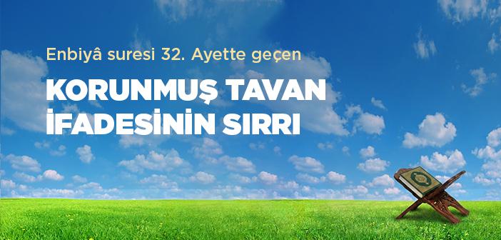 Gökyüzünü Korunmuş Bir Tavan Yaptık