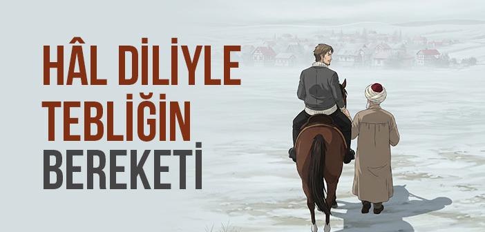 Hal Diliyle Tebliğin Gücü