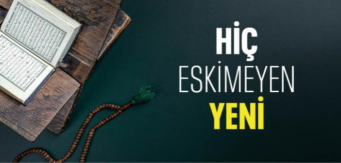 Hiç Eskimeyen Yeni