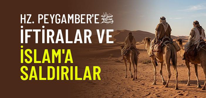 İslam Nuruna Karşı Saldırılar