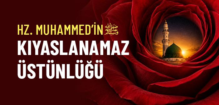 Lamartine’e Göre Hz. Muhammed’in (s.a.v.) Kıyaslanamaz Üstünlüğü