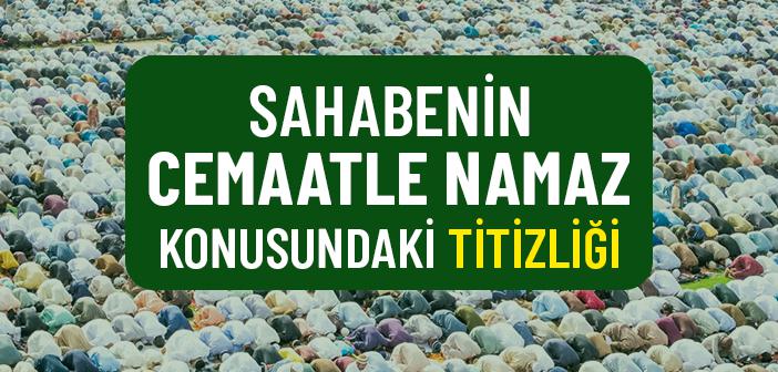 Sahabenin Cemaatle Namaz Hassasiyeti