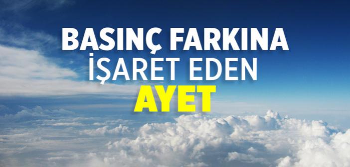Basınç Farkına İşaret Eden Ayet