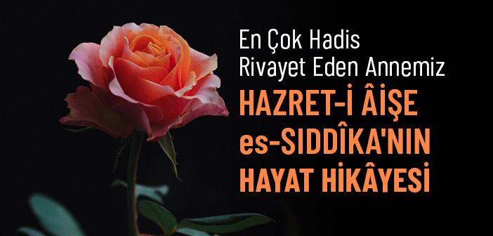Hz. Aişe (r.anha) Kimdir?