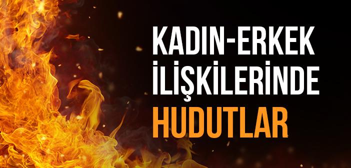 Kadın-Erkek İlişkilerinde Sınırlarımız