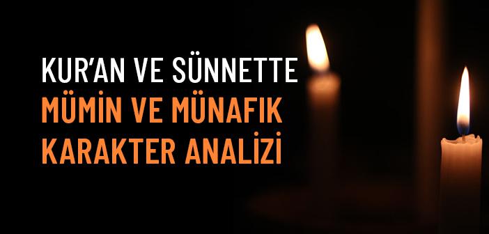 Kur’an ve Sünnette Mümin ve Münafık Karakter Tahlili