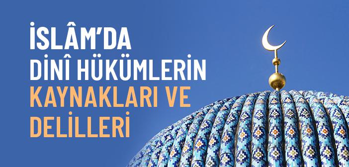 Dini Hükümlerin Kaynakları Nelerdir?