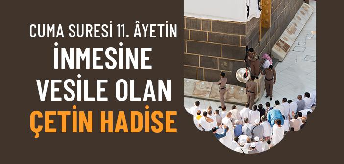 Hakkında Âyet İnen Çetin Hadise