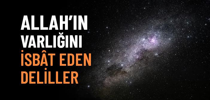 Allah’ın Varlığının Akli ve Nakli Delilleri