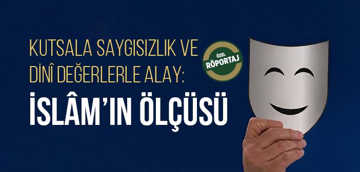 Dinî Değerlerle Alay Etmek Günah mı? İslâm’da Mizahın Sınırları