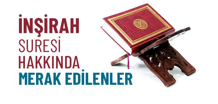 İnşirah Suresi Ne Anlatıyor?