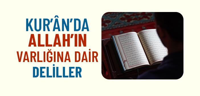 Kur’an-ı Kerim Allah’ın Varlığını Nasıl İspat Ediyor?