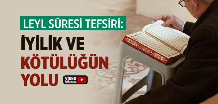 Leyl Suresi Tefsiri