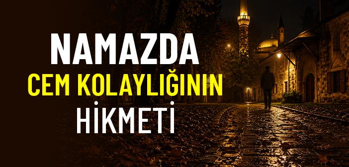 Seferde Namazları Cem Etmek