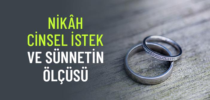 İslam’da Nikah ve Cinsellik Konusunda Sünnet Ne Diyor?