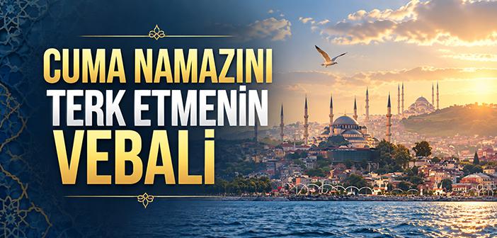 Cuma Namazının Ehemmiyeti ve Hutbenin Adabı