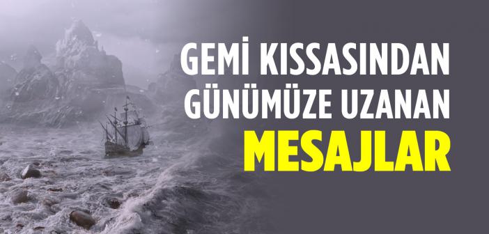Gemi Kıssasından Günümüze Uzanan Mesajlar