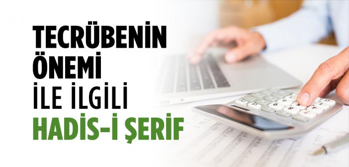 “Tökezlemeyen, Halîm (Akıllı) Olmaz, Tecrübe Edinmeyen Hakîm Olmaz” Hadisi