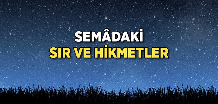 Semâdaki Sır ve Hikmetler