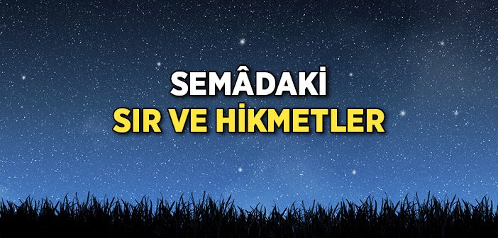 Semâdaki Sır ve Hikmetler